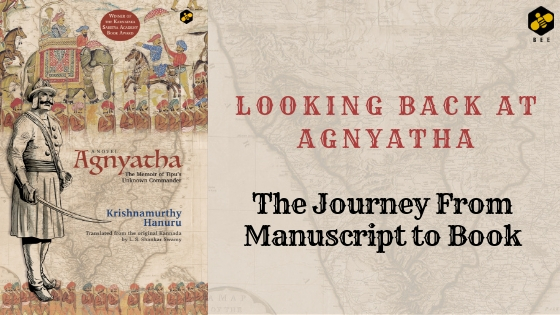 Looking Back at Agnyatha: The Journey from Manuscript to Book