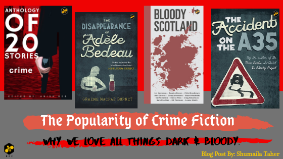 The Popularity of Crime Fiction: Why we love all things dark & bloody.