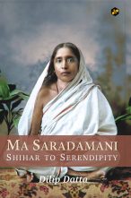 Ma Saradamani: Shihar to Serendipity