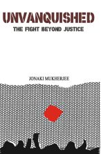 Unvanquished: The Fight Beyond Justice