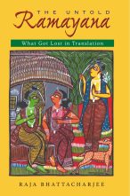 The Untold Ramayana: What Got Lost in Translation